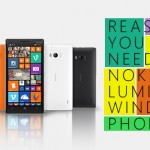 REASONS YOU STILL NEED A NOKIA LUMIA/WINDOWS PHONE