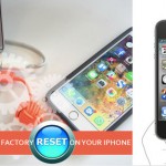 HOW TO CARRY OUT FACTORY RESET ON YOUR IPHONE