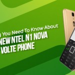 Everything You Need To Know About The New ntel N1 Nova VoLTE Phone